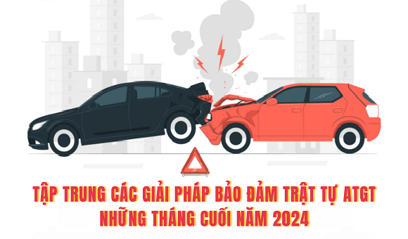 10. Tập trung các giải pháp bảo đảm TTATGT những tháng cuối năm 2024.png