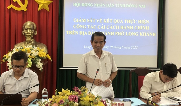 230519 Chủ tịch HĐND tỉnh Thái Bảo giám sát công tác cải cách hành chính (CCHC) trên địa bàn TP.Long Khánh.jpg