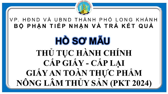 Mẫu thủ tục hành chính cấp giấy - cấp lại giấy an toàn thực phẩm nông lâm thủy sản PKT 2024.jpg