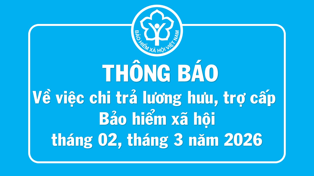 TB Bảo hiểm xã hội chi tra t2 t3 2026